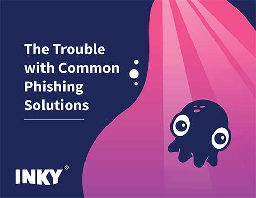 Inky-Trouble-with-Common-Phishing-Solutions