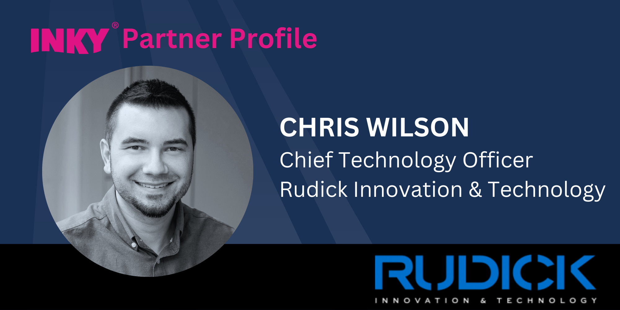 MSP-Partnerprofil – Lernen Sie Chris Wilson von Rudick Innovation & Expertise kennen