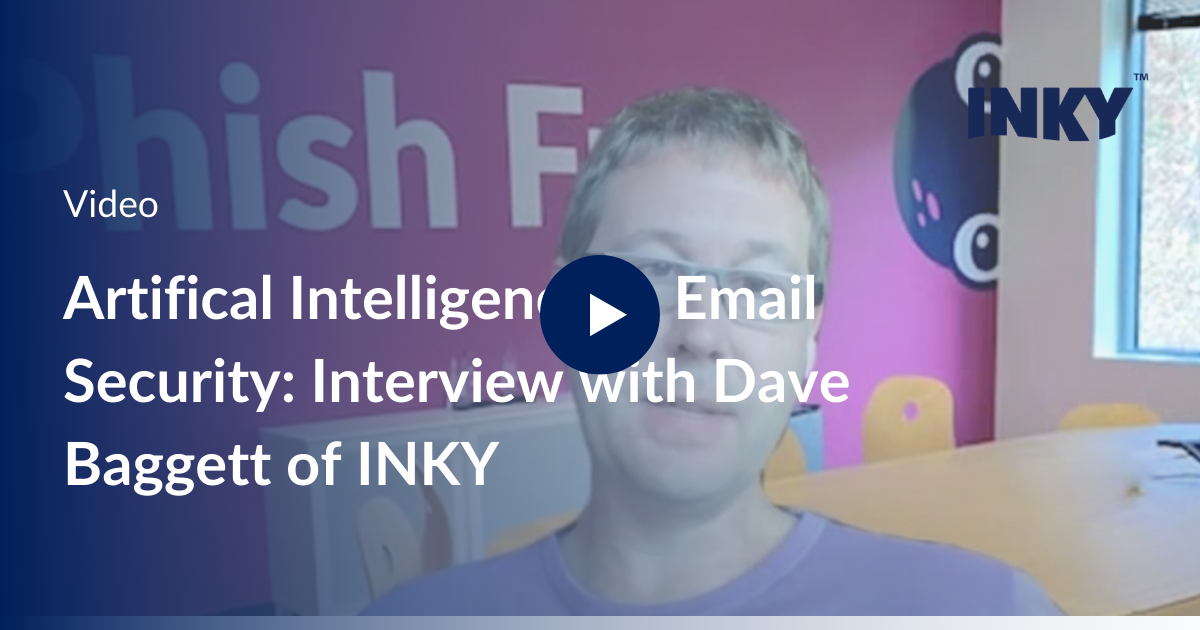 Artificial Intelligence in Email Security: Interview with Dave Baggett of INKY